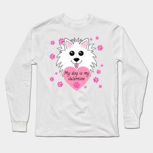 My dog is my Valentine Long Sleeve T-Shirt